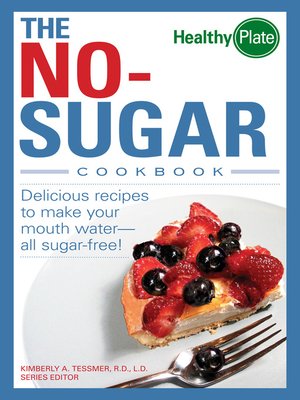cover image of The No-Sugar Cookbook